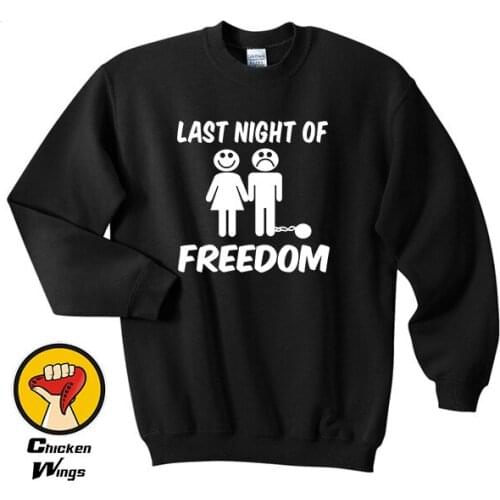 Last Night Of Freedom Stag Night Wedding Husband Unisex Top Crewneck Sweatshirt Unisex More Colors XS - 2XL