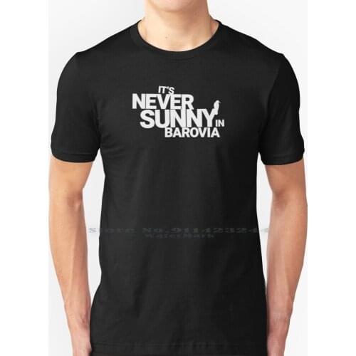 Its Never Sunny In Barovia White-The Original T Shirt 100% Pure Cotton Comedy Iasip Dnd Ravenloft Never Barovia And Parody Rpg