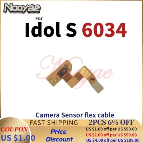 For Alcatel One Touch Idol S OT6034 6034 6034R 6034Y 6034M Proximity Ambient LED Light Camera Sensor Flex Cable Ribbon +tracking