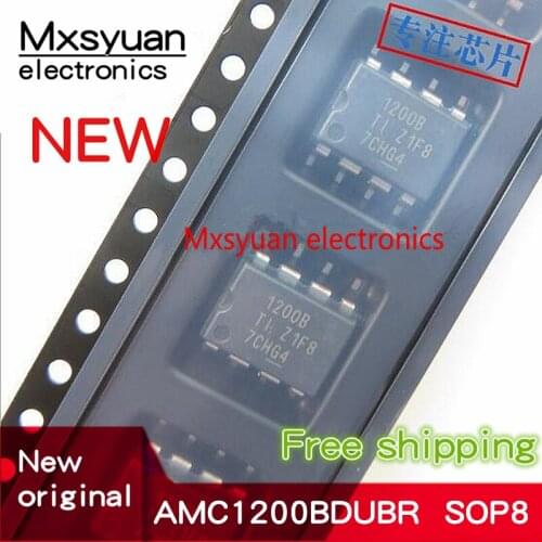 5PCS~50PCS/LOT AMC1200BDUBR 1200B AMC1200BDUB AMC1200 SOP8 New original In stock