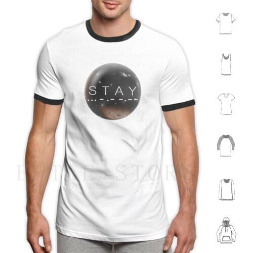 Stay T Shirt Print Cotton Interstellar Stay Nolan Space Morse Words Tars Cooper Murphy Dimension Trascendence Ship Sci Fi Geek