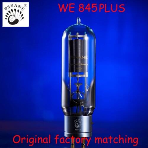 Sunbuck PSVANE WE845 PLUS Vacuum Tube Classic 1:1 WE 845 Original Matching