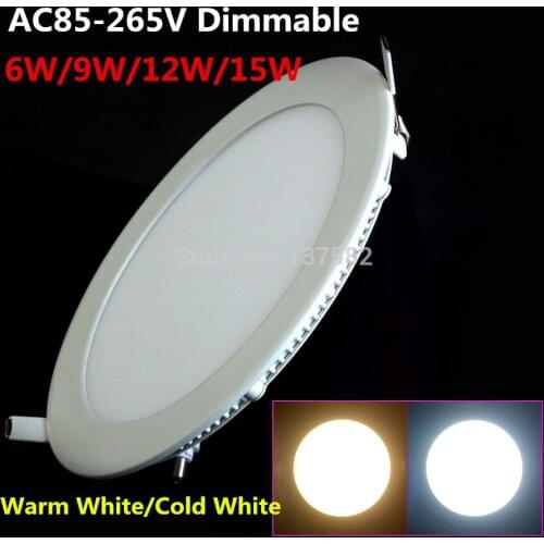 Ultrathin Dimmable LED Panel Light 6W 9W 12W 15W LED Ceiling Downlight brightness adjustable LED Indoor Light AC85-265V