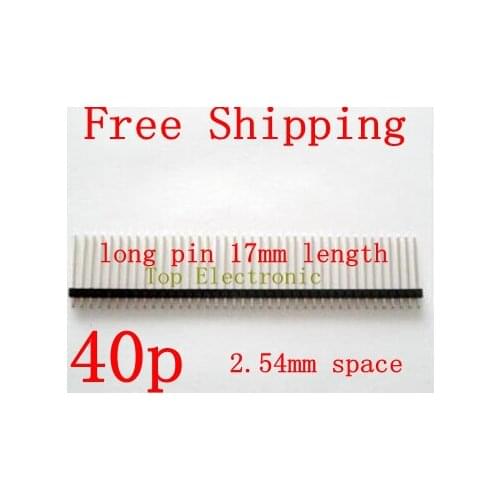 40p pin header 17mm length 40 pins Single Row 2.54 mm Pitch Straight Needle Male Pin Header 17mm Long 10pcs/lot