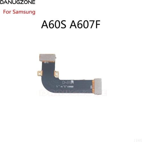 LCD Display Main Connect Motherboard Flex Cable For Samsung Galaxy A60S A607F