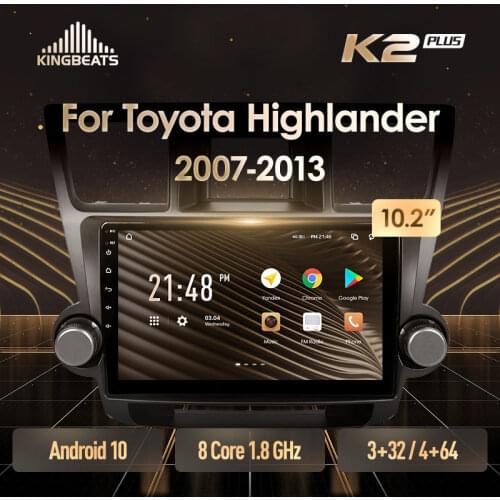 KingBeats Android 10 Octa-Core head unit HU 4G in Dash Car Radio Multimedia Video Player Navigation GPS For Toyota Highlander 2 XU40 2007 - 2013 no dvd 2 din Double Din Android Car Stereo 2din
