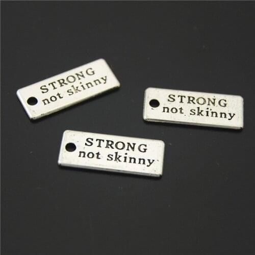 10PCS Silver Color Words Strong Not Skinny Charms DIY Supplies Jewelry Accessories A2204