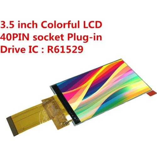 IPS full View 3.5 inch TFT LCD Capacitance Touch panel Resistance TP screen R61529 MCU I8080 8/16BIT SPI3/4WIRE 40PIN socket