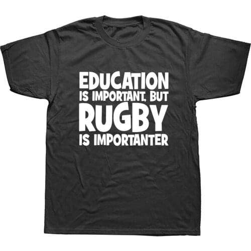 Education Is Important Rugby Birthday Funny Unisex Graphic Fashion New Cotton Short Sleeve T Shirts O-Neck Harajuku T-shirt