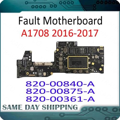 Faulty A1708 Logic Board for MacBook Pro 13" A1708 Repair Motherboard with Chips CD3215B03 980 YEF ISL95828HRTZ etc