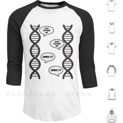 Stop Copying Me Dna Funny Tee Hoodie Long Sleeve Perfect Gift Idea Study Dna Biologist Geneticist Cool