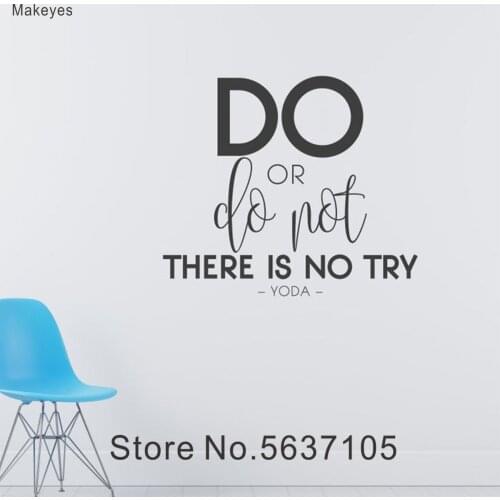 Makeyes Do Or Do Not Try Wall Stickers Quotes Wall Decals Home Livingroom Art Decor Wall Mural Vinyl Design Wall Murals Q139