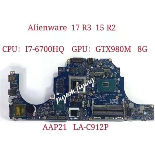 For DELL Alienware 17 R3 15 R2 Laptop Motherboard CPU i7- 6700HQ GTX980M 8GB W15RD CN-0W15RDAAP21 LA-C912P 100% Test Ok