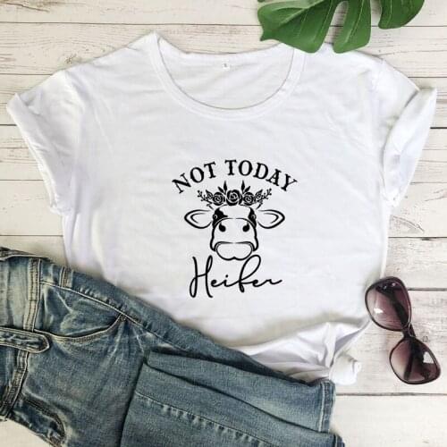 Not Today Heifer T-shirt Cute Cow With Flowers Print Tshirt Funny Women Graphic Country Farm Graphic Tee Shirt Top Dropshipping