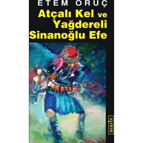 Atçalı Kel and Yağdereli Sinanoğlu Efe Etem Fasting Berfin Publications Date Sequence (TURKISH)