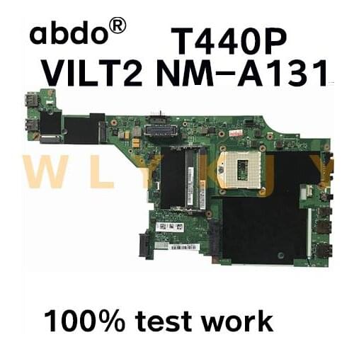 VILT2 NM-A131 for Lenovo Thinkpad T440P notebook motherboard 100% test work FRU 04X4077 04X4074 04X4078 04X4082 00HM977
