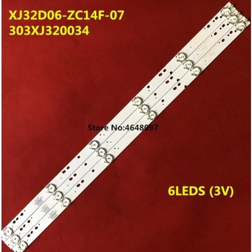 3 pcs/Lot 100% new LCD TV backlight strip LED32C8 303XJ320034 XJ32D06-ZC14F-07 6 LEDs One lamp bead is 3V