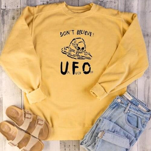 Don't believe ufo Alien Saweatshirt Pullover graphic pure cotton aesthetic jumper grunge quote women unisex Outfits Sweats top