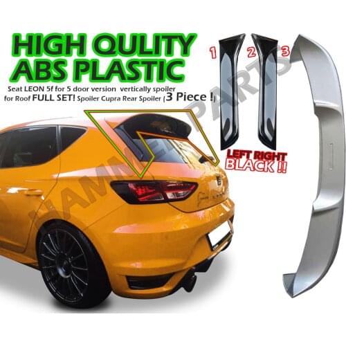 Seat Leon MK3 5F 2013 2019 FR Style Plastic Spoiler ( 3 Piece ! , black edge ! )