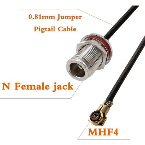 1Pcs N Female Bulkhead to MHF4 IPX IPEX U.fl 0.81mm Jumper Pigtail Solder Cable Connector Length 10CM,15CM,20CM,30CM