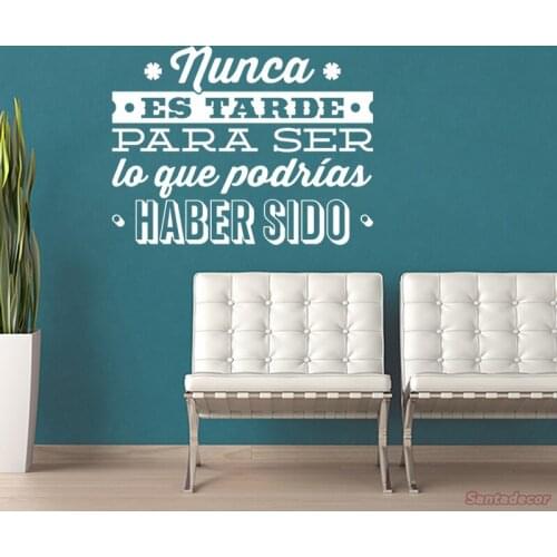 Stickers Nunca Es Tarde Para Ser Lo Que Podrias Haber Sido Vinyl Wall Decal Bedroom Home Decor Poster House Decoration