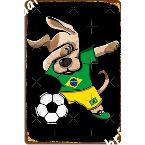 Dabbing Dog Brazil Soccer Jersey Brazilian Football Lover Poster Metal Plaque Funny Wall Decor Home Tin Sign Posters