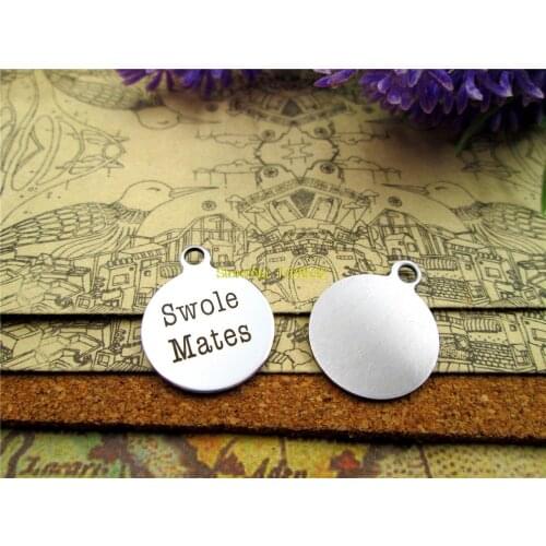 10pcs-stainless steel Charms "Swole mates" DIY Charms Pendants for necklace/bracelet/keychain DIY jewelry