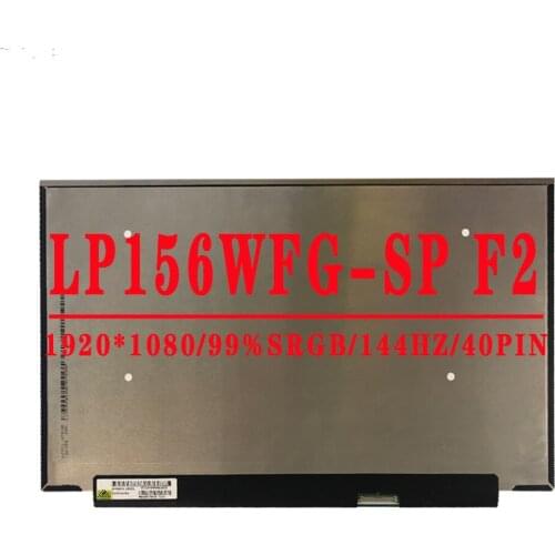 LP156WFG SPF2 15.6'' 1920*1080IPS FHD EDP 40 pin 144Hz 72% NTSC Color 99% sRGB LCD Screen Fit LP156WFG-SPB2 For LG lcd screen