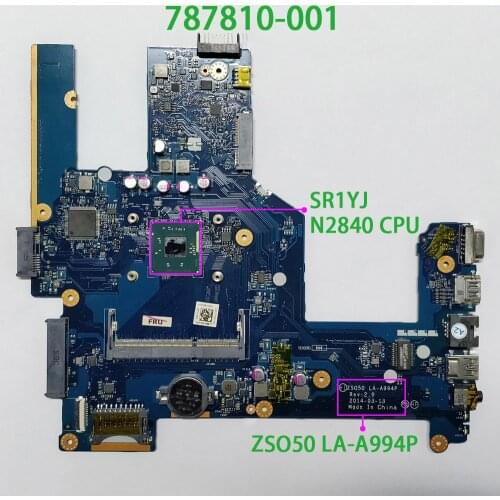 787810-001 787810-501 787810-601 UMA w N2840 CPU ZSO50 LA-A994P for HP 250/256 G3 NoteBook PC Motherboard Mainboard Tested