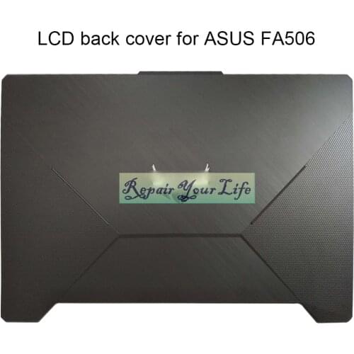 Laptop LCD Back Cover for ASUS TUF Gaming FA506 FX506 FA506IU FX506L gamers notebook LCD Front Bezel TOP Covers New 47BKXLCJN30