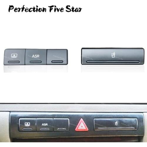 4B0941516A 4B0959903C 4B0927133C For A6 C5 1998 1999 2000 2001 ASR Control Switch Button Dash Dummy Switch Button Cover Cap