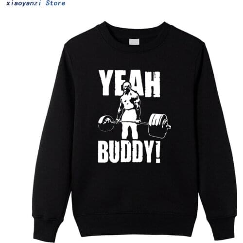 Man sweatshirts Yeah Buddy Body Building Casual sportswear Round Neck clothing hoodies Cotton Print pullovers