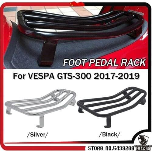 For GTS300 GTS-300 Foot Pedal Rear Luggage Rack Bracket Holder FOR VESPA GTS 300 2017 2018 2019 Motorcycle Accessories gts300