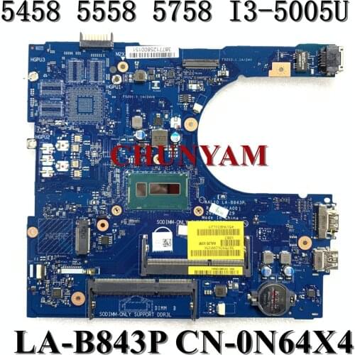 I3-5005U FOR Dell INSPIRON 5458 5558 5758 Laptop Motherboard AAL10 LA-B843P CN-0N64X4 N64X4 Mainboard 100%tested