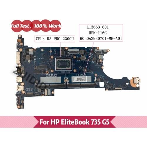 HSN-I16C 6050A2930701-MB-A01 For HP EliteBook 735 G5 Laptop Motherboard L13663-601 L13663-001 with R3 PRO 2300U DDR4 100% Tested