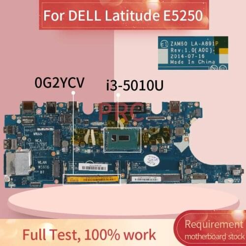 CN-00G2YCV 0G2YCV Laptop motherboard For DELL Latitude E5250 i3-5010U Notebook Mainboard LA-A891P SR23Z DDR3