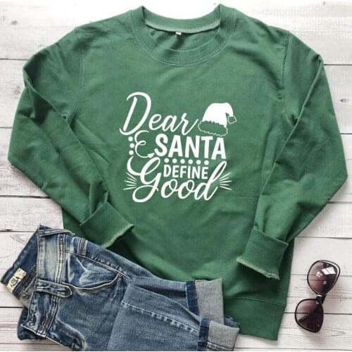 Dear Santa Define Good Sweatshirt Funny Winter Long Sleeve Christmas Sweatshirts Cute Women Graphic Holiday Gift Pullovers