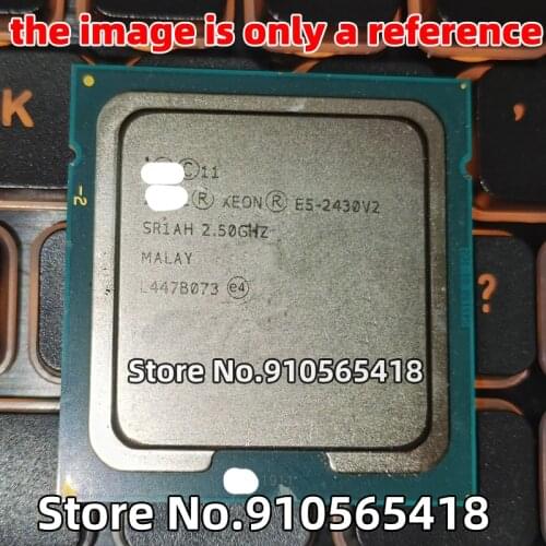 3/2PCS E5-2430V2 2.50G / E5-2440V2 1.90G LGA1356 CPU E5 2430 V2 / E5 2440 V2