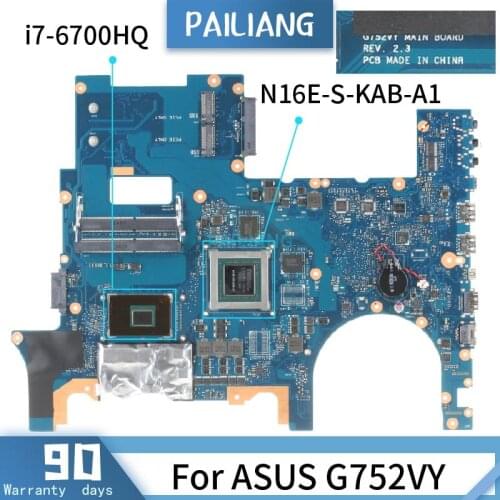60NB09V0 For ASUS G752VY REV:2.3 60NB09Y0 SR2FQ N16E-GS-KAB-A1 Mainboard Laptop motherboard DDR3 tested
