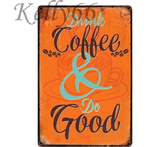 [ Kelly66 ] Drink Coffee DO GOOD Funny Signs decor for cafe 20*30 CM Size y-1422