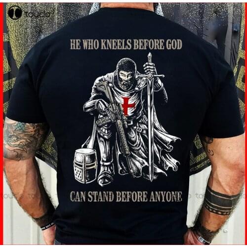 New He Who Kneels Before God Can Stand Before Anyone Gift T-Shirt Hawaiian Shirts Cotton Tee S-5Xl Unisex
