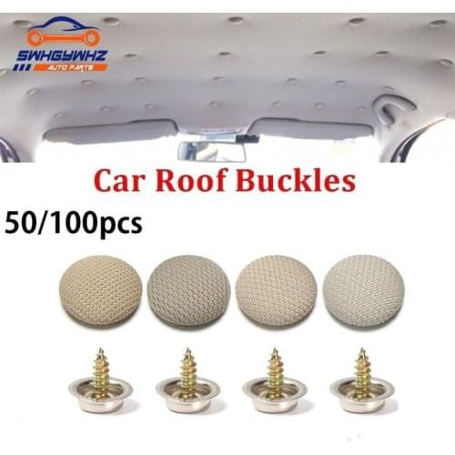 50/100pcs Car Interior Ceiling Cloth Fixing Screw Cap Roof Repair Nylon Fabric Buckle Fabric Upper Fasteners Repair Sheds Clip
