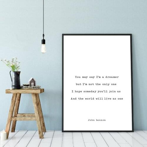 John Lennon Hope Quotes Print You may say I'm a dreamer Black White Poster Canvas Painting Picture Study Office Wall Art Decor