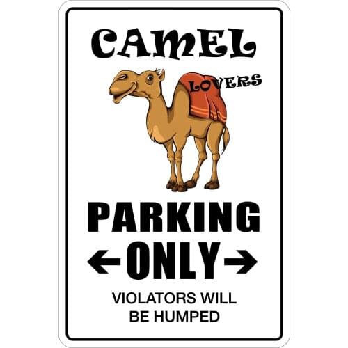 StickerPirate Camel Lovers Parking Only 8" x 12" Metal Novelty Sign Aluminum NS 022