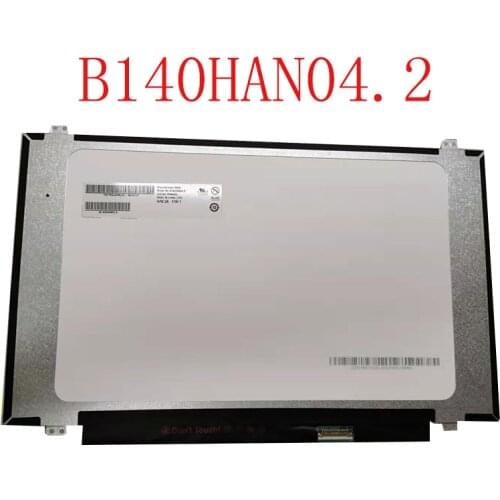 14.0" IPS FHD LAPTOP LCD Screen B140HAN04.2 For AUO E204356 FRU P/N 5D10M42869 1920X1080 edp B140HAN04 30pin non-touch Panel
