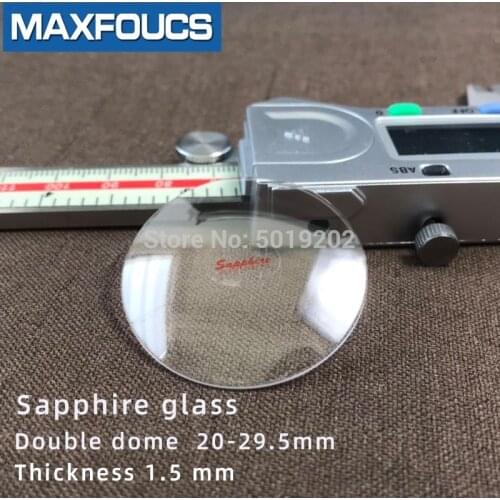Sapphire watch glass Anti-scratch Double dome Thick 1.5mm Diameter 20/20.5/21/22/22.5/23/23.5/24/24.5..27.5/28/28.5/29/29.5mm