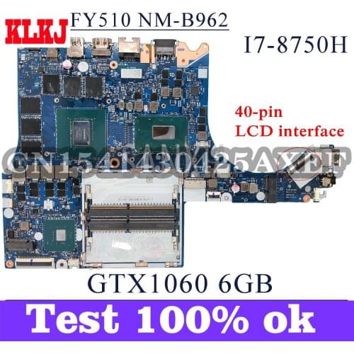 KLKJ NM-B962 Laptop Motherboard For Lenovo Legion Y530-15ICH Y7000P Y7000 Original Mainboard I7-8750H GTX1060-6GB 4K 40-pin LCD