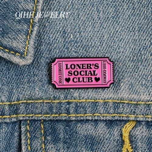 QIHE JEWELRY Ticket Pins Loners Social Club Enamel Pins Love for Loner Metal Brooches Badges Denim Clothes Women Pins Gifts