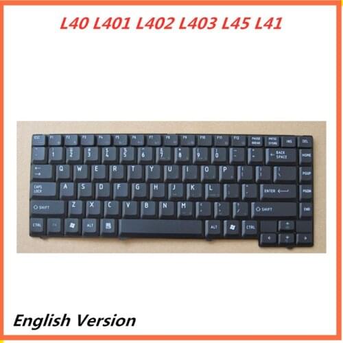 Laptop English Keyboard For Toshiba Satellite L40 L401 L402 L403 L45 L41 Notebook Replacement layout Keyboard