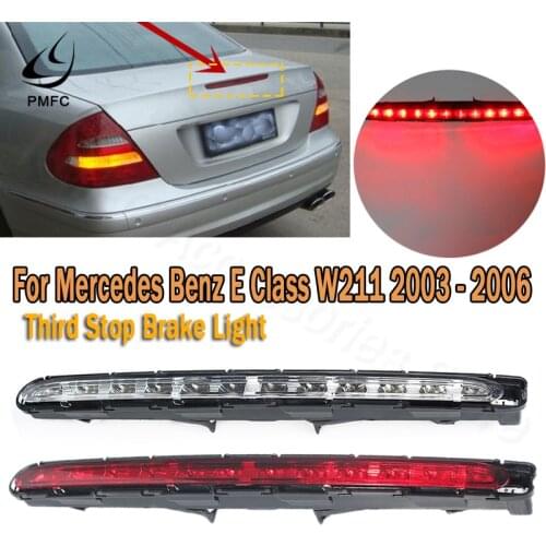 PMFC LED Rear Stop Lamp Third Stop Brake Light Lamp High brake light For Mercedes Benz E Class W211 2003 2005 2006 2118201556